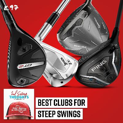 Best Golf Clubs for Golfers with Steep Swings