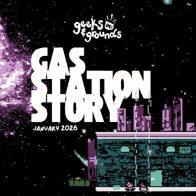 Gas Station Story ⛽ Geeks & Grounds Podcast