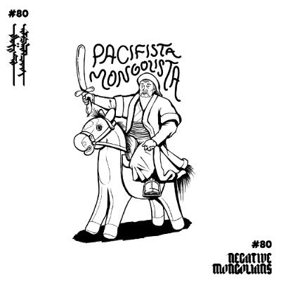 #80 Pacifista Mongolista