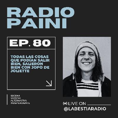 Radio Paini #80 - con Jopo de Joliette