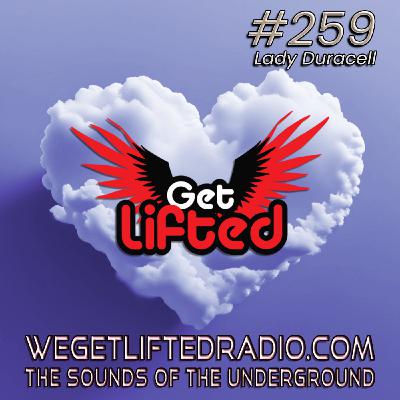 Episode 259: Get Lifted 259 (Live) DJ Lady Duracell