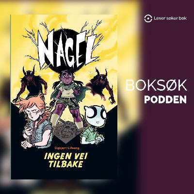 «Nagel 2 – Ingen vei tilbake» av Sigbjørn Lilleeng