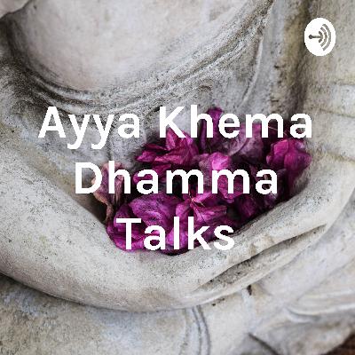 Ayya Khema: Foundations of Mindfulness (Content of Mind) - 5 Hindrances - Loving Kindness Meditation - [1990-03-05]