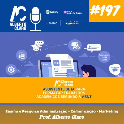 #197 | Como usar um Assistente de IA para formatar trabalhos acadêmicos segundo a ABNT