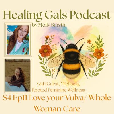 S4 Ep 11 Love Your Vulva/Whole Woman Care
