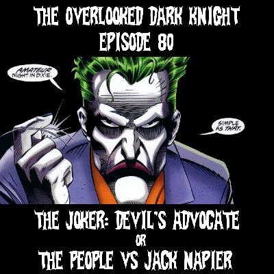 Episode 80 - The Devil's Advocate or The People vs Jack Nailer