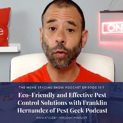 Eco-Friendly and Effective Pest Control Solutions with Franklin Hernandez