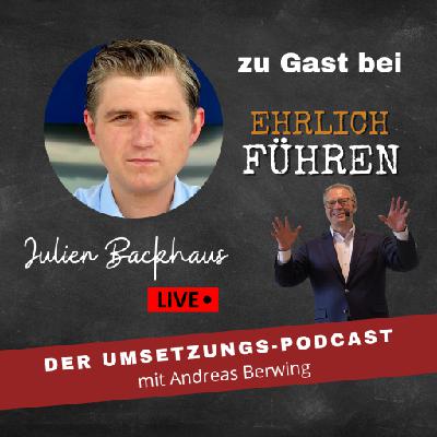 # 69 Gast: Julien Backhaus: Deutscher Medienunternehmer, Verleger und Ex-Lobbyist.