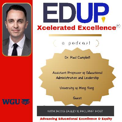 Dr. Paul Campbell—Research, Policy, and Practice of Leadership and the Wellbeing for Teachers in Hong Kong and Beyond
