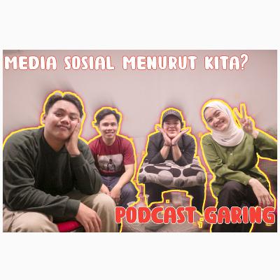 POSITIF NEGATIF MEDIA SOSIAL MENURUT KITA?