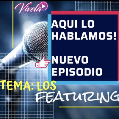 Aqui Lo Hablamos! Episodio 2 Featuring de Artistas Cristianos con Artistas Seculares