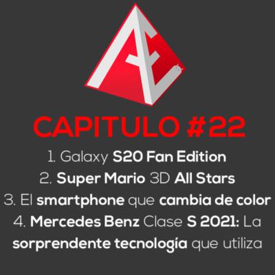 Galaxy S20 Fan Edition, Super Mario 3D All Stars, el smartphone que cambia de color, la tecnología del nuevo Mercedes Benz Clase S 2021 | Android Evolution Podcast Cap. 22