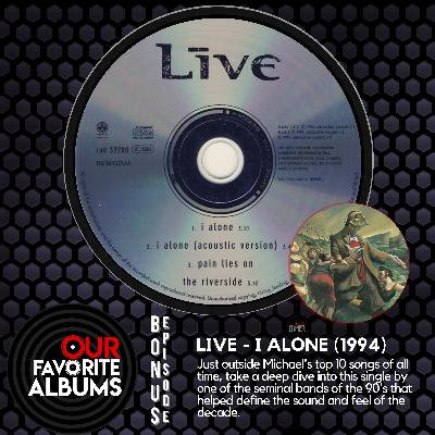 Bonus Episode: Live – I Alone (1994) Bonus Episode: Live – I Alone (1994)