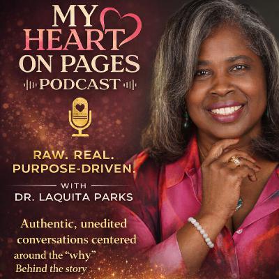 My Heart on Pages, with Bridgette Givens, Bestselling Author of "From Scars to Strength"