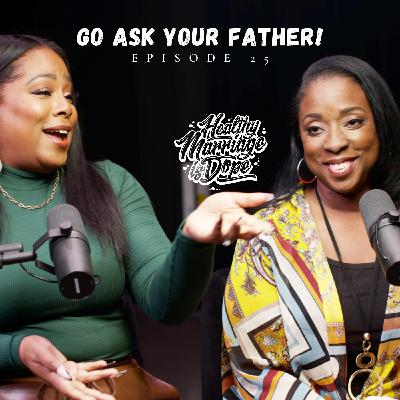 Go Ask Your Father | Who is the Default Parent? | w/ The Johnsons | HMIDP Ep 25 #parenting #tired