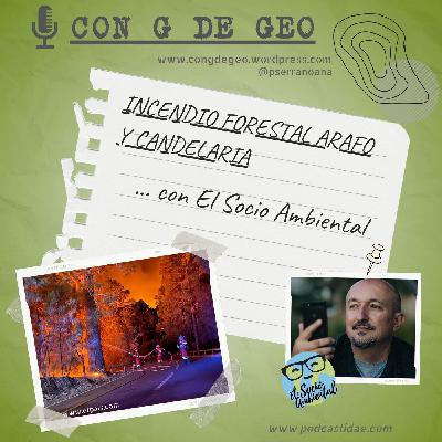 Incendio Arafo y Candelaria con El Socio Ambiental