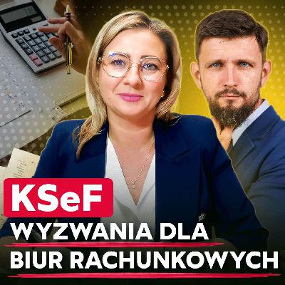 164 – Największe wyzwania we wdrożeniu KSeF – spojrzenie praktyka 164 – Największe wyzwania we wdrożeniu KSeF – spojrzenie praktyka