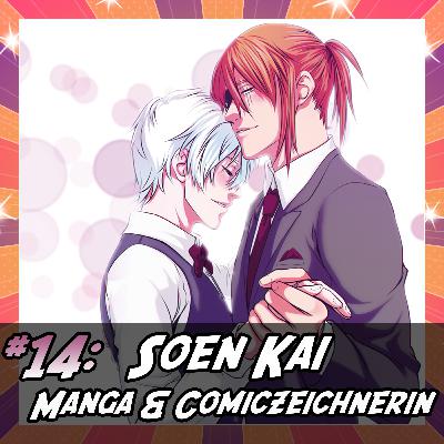 Anime:hōdō #14 feat. Soen Kai (Manga- & Comizeichnerin)