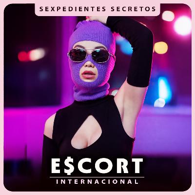 La vida de una ESCORT Internacional