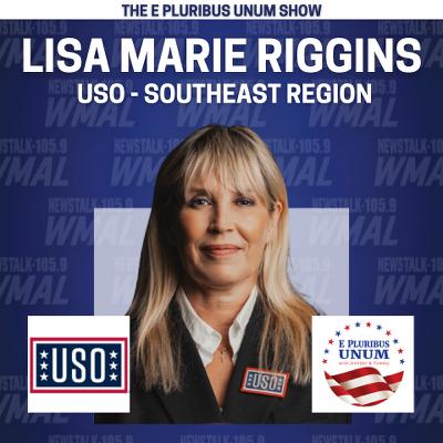 Ep. #26: Lisa Marie Riggins - USO Southeast Regional President