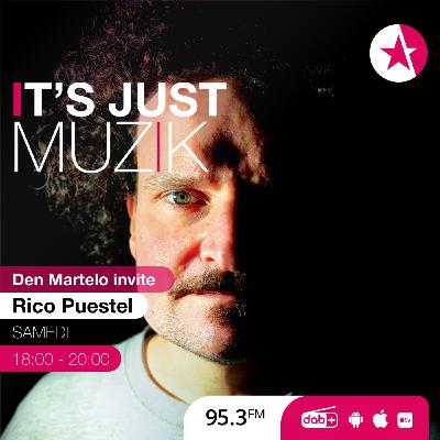 IT'S JUST MUZIK #115 with RICO PUESTEL [7 Jun'25]