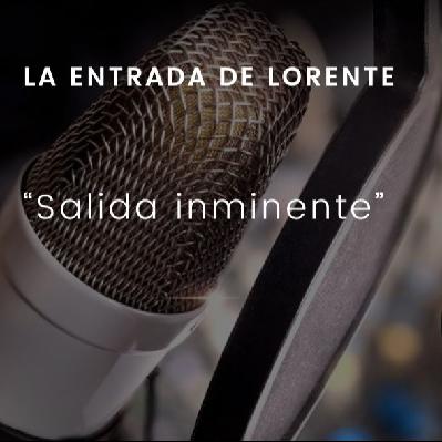 Salida inminente: La entrada de Lorente Salida inminente: La entrada de Lorente