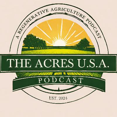 Courtney White: Finding Hope in Regenerative Agriculture Ep. 73