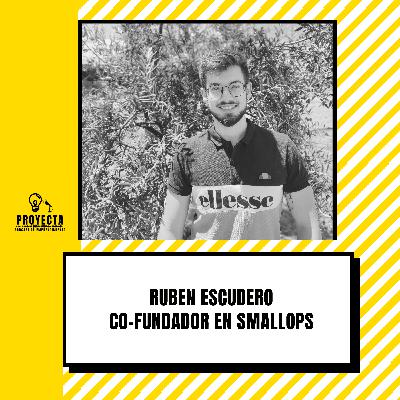 Nanotecnología para biocombustible y limpiar aguas, con Rubén Escudero Co-fundador en Smallop Ep.237