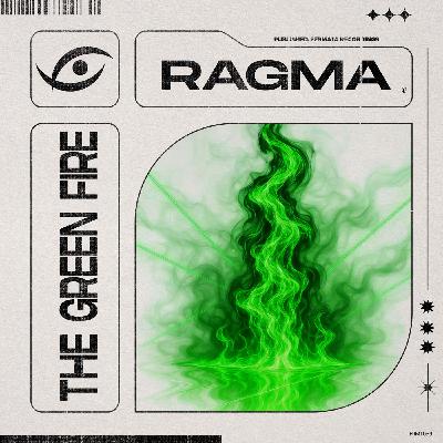 Ragma - The Green Fire