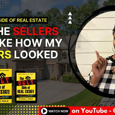 Ep. 98: Did the Sellers Not Like How My Buyers Looked_ 🤔😔 _ The Ugly Side of Real Estate 📕
