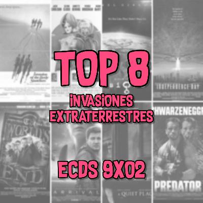 ECDS 9x02. Top8. Invasiones Extraterrestres