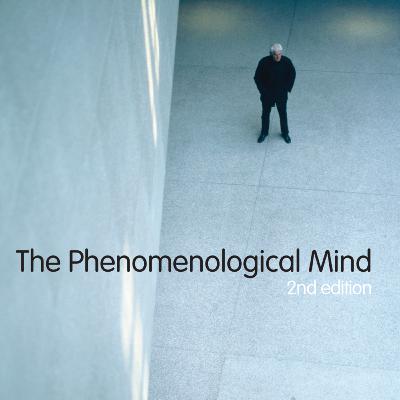 [204] The Phenomenological Mind By Shaun Gallagher & Dan Zahavi