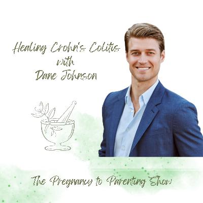 EP 344: Healing Crohn's Colitis with Dane Johnson
