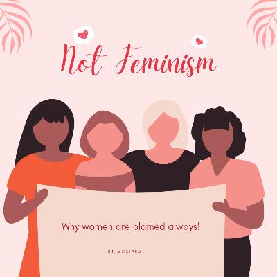 Not Feminism! Not Feminism!