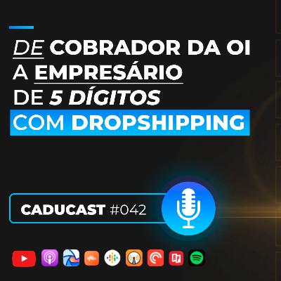 Ele era funcionário da Oi, hoje vive 100% do Drop e já fatura múltiplos 5 dígitos mês | CC #42 Ele era funcionário da Oi, hoje vive 100% do Drop e já fatura múltiplos 5 dígitos mês | CC #42