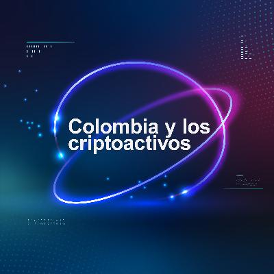 Colombia y los criptoactivos