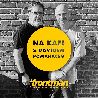 Jiří Konvalinka (Mutanti hledaj východisko)  | Na kafe s Davidem Pomahačem #138 Jiří Konvalinka (Mutanti hledaj východisko)  | Na kafe s Davidem Pomahačem #138