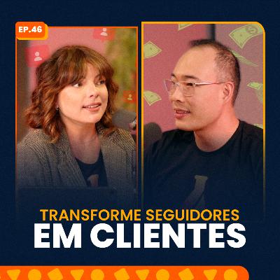 Como transformar seguidores em clientes?