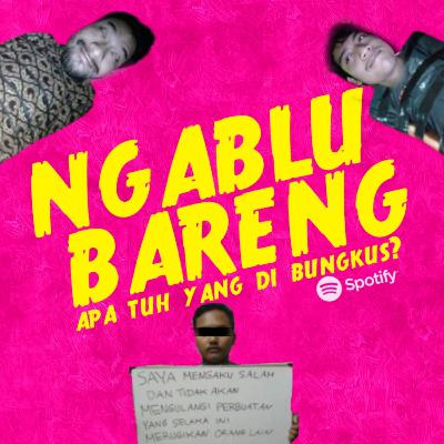 NGABLU BARENG EP.1 apa tuh yang dibungkus NGABLU BARENG EP.1 apa tuh yang dibungkus