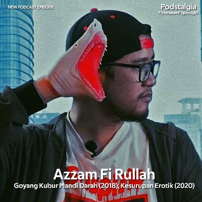 Azzam Fi Rullah - Filmmakers' Spotlight Azzam Fi Rullah - Filmmakers' Spotlight
