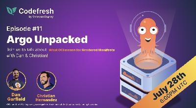 What OCI means for Rendered Manifests | Argo Unpacked Ep. #11