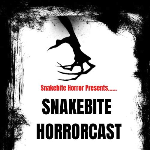 Snakebite Horrorcast Snakebite Horrorcast