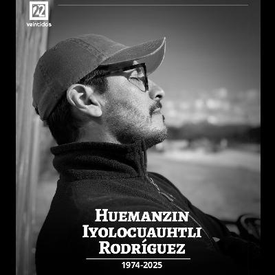 Huemanzin Iyolocuauhtli Rodríguez 1974 - 2025 Huemanzin Iyolocuauhtli Rodríguez 1974 - 2025