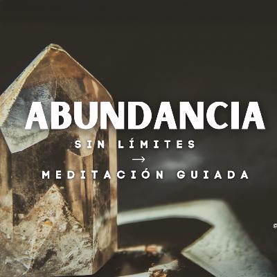 Meditación guiada “Conecta con la energía de la Abundancia” Meditación guiada “Conecta con la energía de la Abundancia”