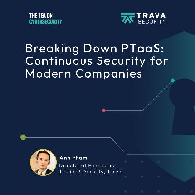Breaking Down PTaaS: Continuous Security for Modern Companies