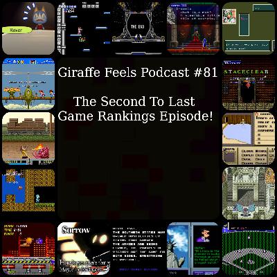 Episode 81: The Second To Last Game Rankings Episode! Episode 81: The Second To Last Game Rankings Episode!