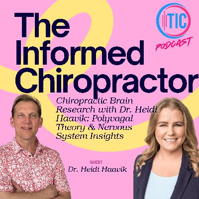Chiropractic Brain Research with Dr. Heidi Haavik: Polyvagal Theory & Nervous System Insights