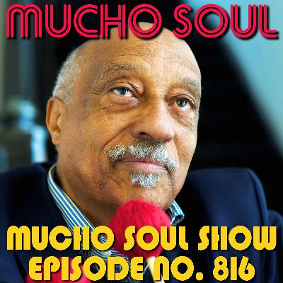 Episode 815: Mucho Soul Show No. 816