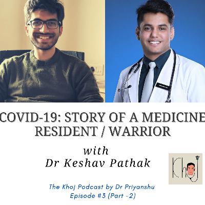 #3 (Part-2) Story of a Medicine Resident