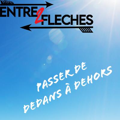 Coach: passer de dedans a dehors - Entre 2 Fleches